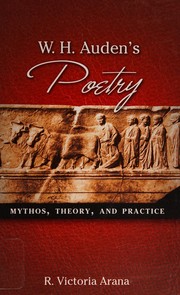 W.H. Auden's poetry : mythos, theory, and practice /