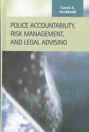 Police accountability, risk management, and legal advising