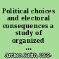 Political choices and electoral consequences a study of organized labour and the New Democratic Party /