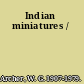 Indian miniatures /