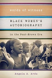 Words of witness : black women's autobiography in the post-Brown era /