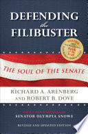 Defending the filibuster : the soul of the senate /