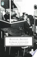 Eichmann in Jerusalem : a report on the banality of evil /