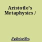 Aristotle's Metaphysics /