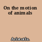 On the motion of animals