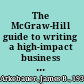 The McGraw-Hill guide to writing a high-impact business plan : a proven blueprint for entrepreneurs /