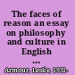 The faces of reason an essay on philosophy and culture in English Canada, 1850-1950 /