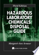 Hazardous laboratory chemicals disposal guide /