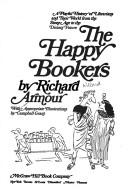 The happy bookers : a playful history of librarians and their world from the stone age to the distant future /