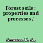 Forest soils : properties and processes /