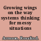 Growing wings on the way systems thinking for messy situations /