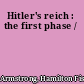 Hitler's reich : the first phase /