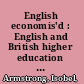 English economis'd : English and British higher education in the eighties : essays and studies 1989 /