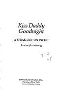 Kiss Daddy goodnight : a speak-out on incest /