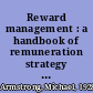 Reward management : a handbook of remuneration strategy and practice /