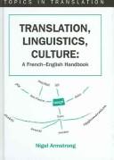 Translation, linguistics, culture a French-English handbook /