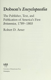 Dobson's Encyclopaedia : the publisher, text, and publication of America's first Britannica, 1789-1803 /