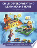 Child development and learning, 2-5 years Georgia's story /