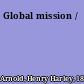 Global mission /