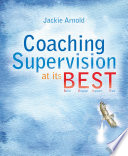 Coaching Supervision at its B.E.S.T. /