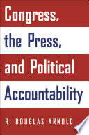 Congress, the press, and political accountability /