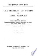 The mastery of words for high schools,