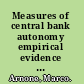 Measures of central bank autonomy empirical evidence for OECD, developing, and emerging market economies /