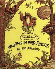 Crinkleroot's guide to walking in wild places /