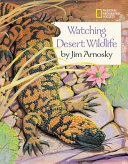 Watching desert wildlife /