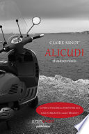 Alicudi et autres récits : recueil de Nouvelles primées lors de concours littéraires de 2012 à 2015 /