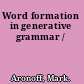 Word formation in generative grammar /