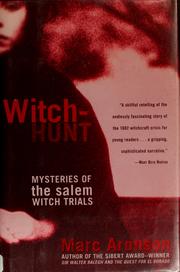 Witch-hunt : mysteries of the Salem witch trials /