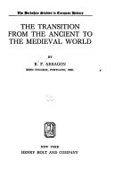 The transition from the ancient to the medieval world /