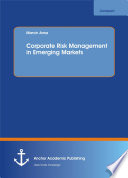 Corporate risk management in emerging markets /