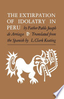 The extirpation of idolatry in Peru /