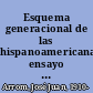 Esquema generacional de las hispanoamericanas; ensayo de un método