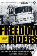 Freedom riders 1961 and the struggle for racial justice /