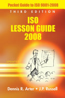ISO lesson guide 2008 : pocket guide to ISO 9001:2008 /