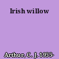 Irish willow