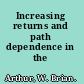 Increasing returns and path dependence in the economy