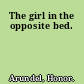 The girl in the opposite bed.