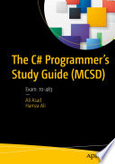 The C# Programmer's Study Guide (MCSD) : Exam: 70-483 /