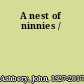 A nest of ninnies /