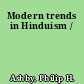 Modern trends in Hinduism /