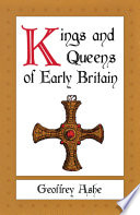 Kings and Queens of early Britain /