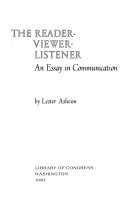 The reader-viewer-listener : an essay in communication /