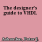 The designer's guide to VHDL