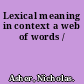 Lexical meaning in context a web of words /