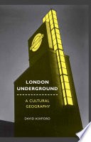 London underground : a cultural geography /