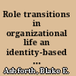Role transitions in organizational life an identity-based perspective /